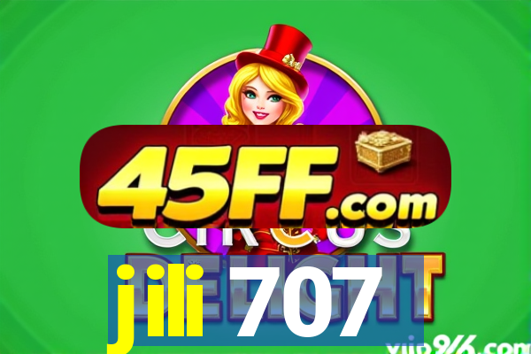 jili 707